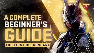 Complete Beginner's Guide to The First Descendant