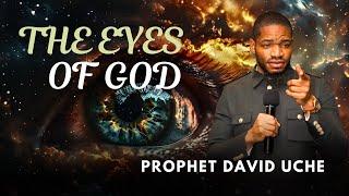 THE EYES OF GOD // PROPHET DAVID UCHE // TRUTH TV