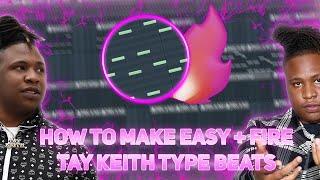 HOW TO MAKE EASY AND FIRE BEATS FOR TAY KEITH! - FL STUDIO TUTORIAL (2023)