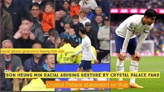 Son Heung Min Frustrated with Racial Abusing Gesture to him by Crystal Palace fans