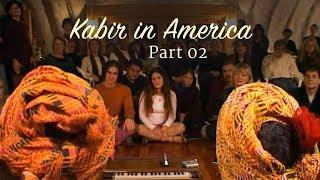 अजब शहर: अमरीका में कबीर - भाग २  / Ajab Shahar: Kabir in America-Part 2 (Hindi Subtitles)