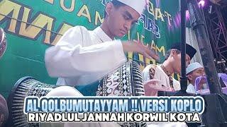 AL QOLBUMUTAYYAM !!!! VERSI KOPLO | Riyadlul Jannah Korwil Kota || RYN Official