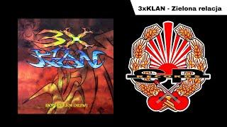 3X KLAN - Zielona relacja [OFFICIAL AUDIO]