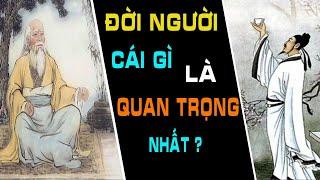 [Bài Học Cuộc Sống Đáng Ngẫm] Đời Người Cái Gì Là Quan Trọng Nhất Ai Cũng Nên Dành 1 Lần Để Nghe