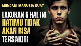 6 KUNCI MENJAGA KESEHATAN HATI SUPAYA TIDAK TERSAKITI || MOTIVASI HIDUP