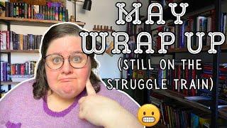 May 2024 Reading Wrap Up   Still Slumping