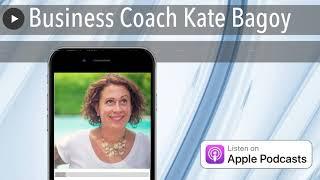 Business Coach Kate Bagoy