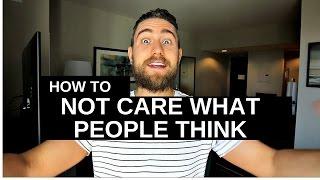 How to be Yourself 100% (and stop caring what people think of you)