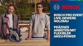 Gewerk Holzbau Live – Alles für dein Gewerk: Bosch PRO Event 2021