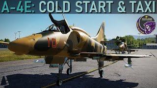 A-4E Skyhawk: Cold Start & Taxi Tutorial | DCS WORLD
