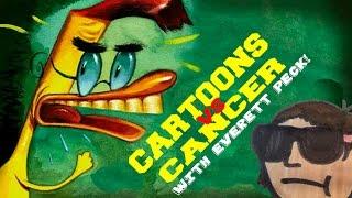 Cartoons VS Cancer - Ep. 12 (The One with Everett Peck!)