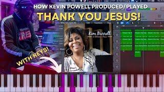 FULL Production BREAKDOWN/Tutorial  Kevin Powell  "Thank You Jesus(That's What He's Done)"