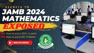 JAMB 2024 Questions And Answers: How To Score 300+ in Jamb and 90+ In Maths