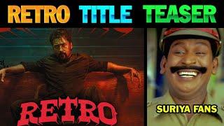 RETRO - Title Teaser | #Retro Teaser | Suriya44 Title Teaser | RETRO Movie Teaser | Suriya44 Teaser