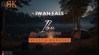 Ibu - Iwan Fals | Akustik Karaoke