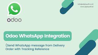 Part#9 - Odoo WhatsApp Integration - Send WhatsApp from Delivery Order with Tracking Reference