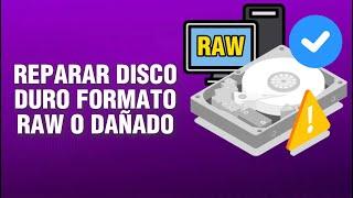 Arreglar disco duro formato raw o Dañado