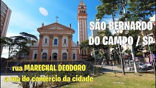 SÃO BERNARDO DO CAMPO / SP - Rua MARECHAL DEODORO - Rua do comércio da cidade . maio/2022