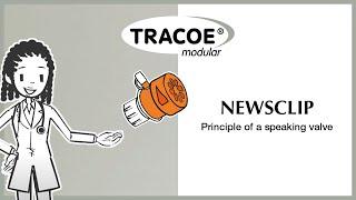 TRACOE Newsclip - Principle of a speaking valve