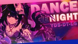 「DT」x [YDS] x「LG」DANCE THE NIGHT ! MEP