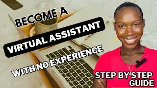 How to Become a Virtual Assistant with No Experience (Step-by-Step Guide) #virtualassistant