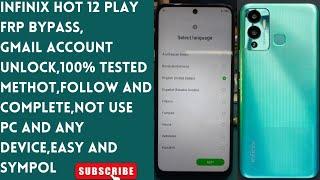 Infinix Hot 12 Play Frp Bypass,Gmail Account Unlock,100% tested methot,not use pc and any device