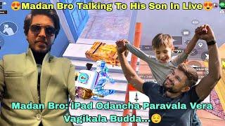 Madan Talking To His Son In Live/Madan Love His Son/Pubg Madan