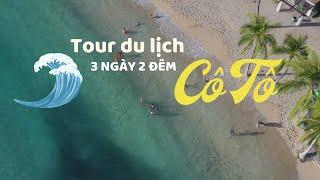 Tour Cô Tô 3 ngày 2 đêm chi tiết giá cực rẻ