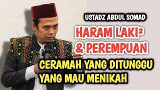 UAS TERBARU ‼️ YG MENIKAH DENGARKAN INI USTADZ ABDUL SOMAD