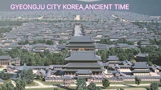 GYEONGJU CITY | ANCIENT CAPITAL CITY OF SILLA DYNASTY | 4th largest city in the world(ancient time)