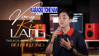 KARAOKE VỌNG KIM LANG (LOFI VER) TONE NAM | BÙI PHI LONG | BEAT GỐC