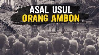 ASAL USUL ORANG AMBON | MALUKU