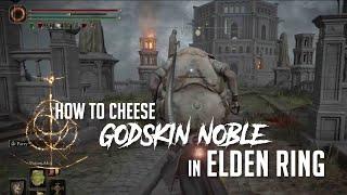 How to Cheese Godskin Noble at Divine Tower in Elden Ring (Easy Kill)