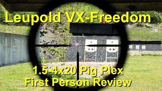 Leupold VX-Freedom 1.5-4x20 Pig Plex - The Lightest LPVO? - First Person Review