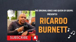 The Kings and Queens of Gospel presents Ricardo Burnett