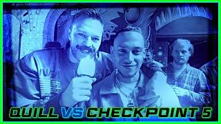 Quill Vs CheckPoint 5 | Don't Flop