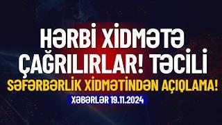 Əsgər aparılırlar! RƏSMİ MƏLUMAT (Xəbərlər 19.11.2024)