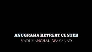 Invitation of the function of anugraha retreat center vaduvanchal wayanad on:25/10/2019