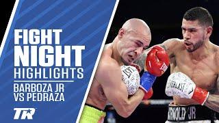 Arnold Barboza Outworks Jose Pedraza with Beautiful Punches, Calls Out Everyone at 140 | HIGHLIGHTS