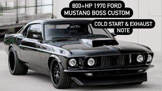 1970 Ford Mustang BOSS Custom Restomod | Jon Kaase 572ci V8 800hp+ | Cold Start & Exhaust Note