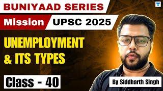 Indian Economy | Unemployment & Its Types | Trade Agreements | Currency Convertibility | UPSC