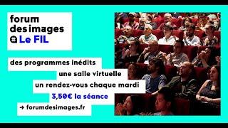 LE FIL - la salle virtuelle du Forum des images - Bande Annonce @Forum des images