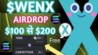 FREE $WENX $100 से $200 Solana Airdrops Free Claim | WENX Solana #Airdrop