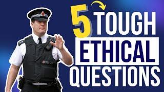 5 Tough Ethics Questions You’ll Face in Your Police Interview: And How to Answer Them!