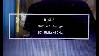 Fix: d sub out of range 67.4 khz 60hz