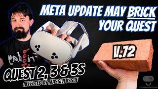 Watch This Before You Update Your Quest | Version 72 Update Massive Issue