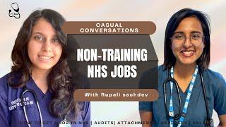 All  about NHS jobs | Candid conversations with Rupali Sachdev #plabjourney