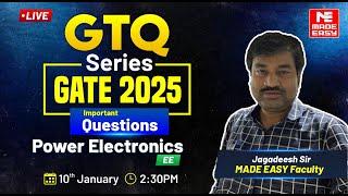 GTQ Series | GATE 2025 | Power Electronics | EE | MADE EASY