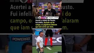 "OS JOGADORES FALARAM QUE IAM CORRER POR MIM"