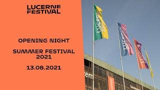 Opening Lucerne Festival 2021